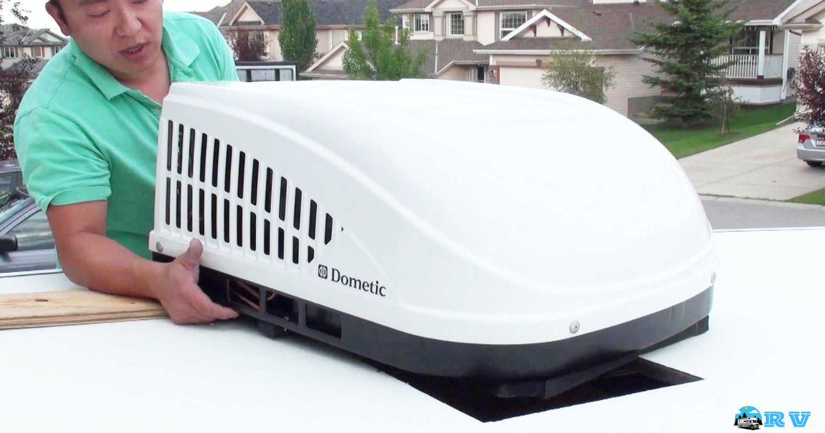How To Install A Dometic Rv Air Conditioner?