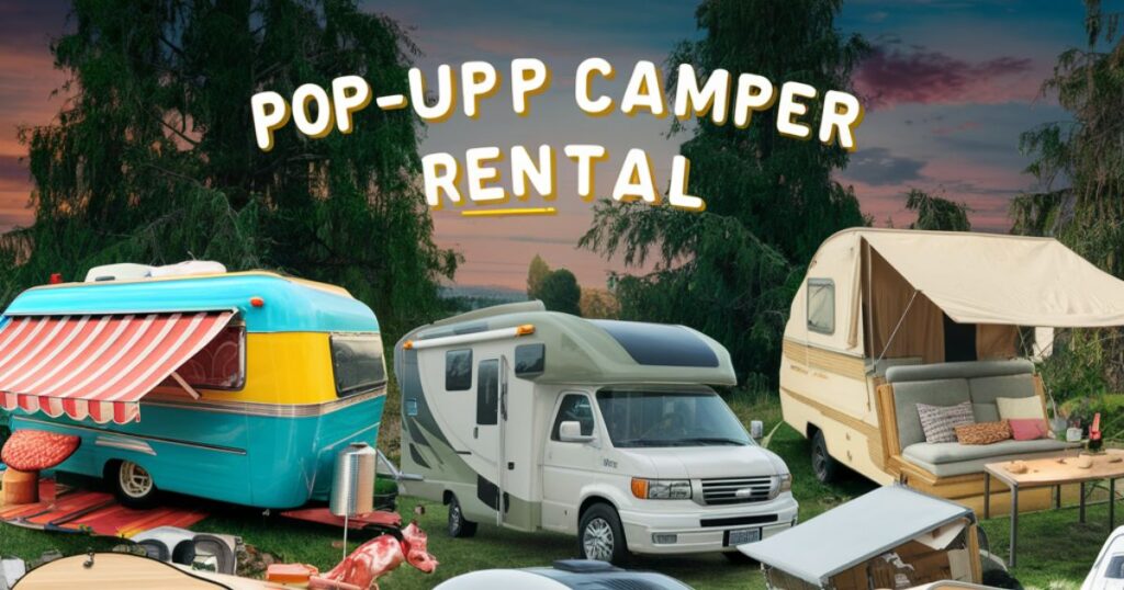 Pop Up Camper Rental Options